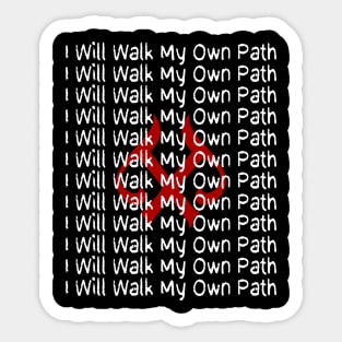 I Will Walk My Own Path - Chalkboard Collection Sticker